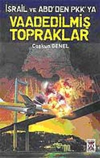 İsrail ve ABD'den PKK'ya Vaadedilmiş Topraklar