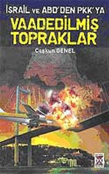 İsrail ve ABD'den PKK'ya Vaadedilmiş Topraklar