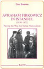 Avraham Firkowicz in Istanbul (1830-1832):  Paving the Way for Turkic Nationalism