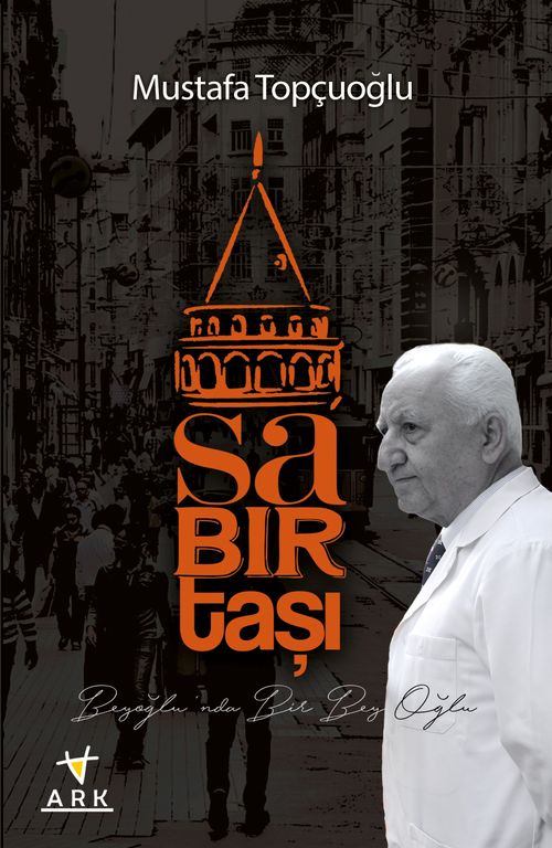 Sabır Taşı & Beyoğlu'nda Bir Bey Oğlu