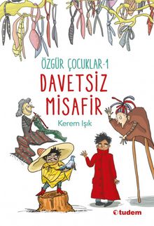 Davetsiz Misafir / Özgür Çocuklar 1 - Kerem Işık