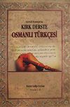 Kendi Kendine Kırk Derste Osmanlı T&uuml;rk&ccedil;esi (Osmanlıca)