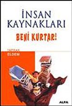 İnsan Kaynakları Beni Kurtar!
