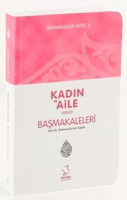 Başmakaleler 2 / Kadın ve Aile (Cep Boy)