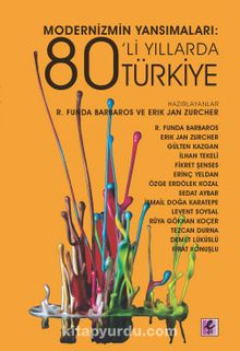 Modernizmin Yansımaları: 80’li Yıllarda Türkiye - Bilinmeyen Yazar