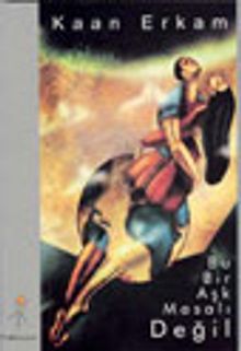 Bu Bir Aşk Masalı Değil