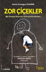 Zor Çiçekler