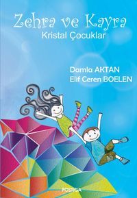 Zehra ve Kayra & Kristal Çocuklar