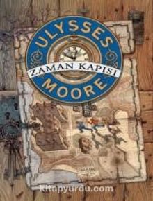 Zaman Kapısı / Ulysses Moore 1 (Karton Kapak) - Pierdomenico Baccalario