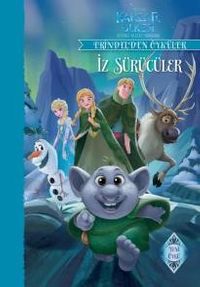 Karlar Ülkesi İz Sürücüler - Sihirli Kuzey Işıkları - Erindel’den Öyküler