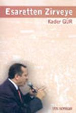 Esaretten Zirveye (R. Tayyip Erdoğan)