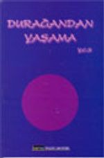 Durağandan Yaşama