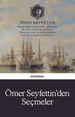 Ömer Seyfettin'den Seçmeler