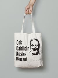 Çok Cahilsin Keşke Okusan! (Bez Çanta)