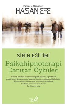 Psikohipnoterapi Danışan Öyküleri & Zihin Eğitimi