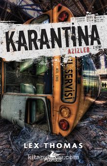 Karantina / Azizler 2. Kitap - Lex Thomas