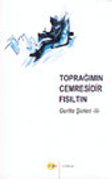 Toprağımın Cemresidir Fısıltın Gerilla Şiirleri 3