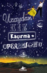 Uzaydan Kız Kaçırma Operasyonu