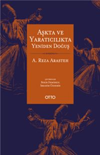 Aşkta ve Yaratıcılıkta Yeniden Doğuş