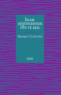 İslam Düşüncesinde Din ve Akıl