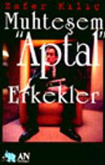 Muhteşem "Aptal" Erkekler