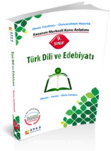 9. Sınıf Türk Dili ve Edebiyatı Kazanım Merkezli Konu Anlatımı