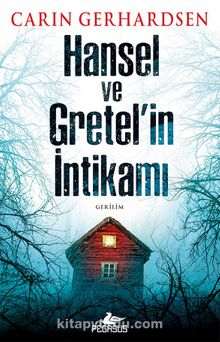 Hansel ve Gretel’in İntikamı - Carin Gerhardsen