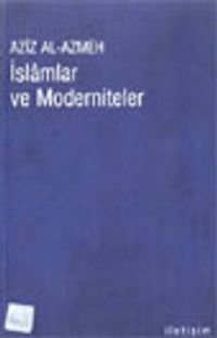 İslamlar ve Moderniteler