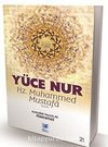 Yüce Nur Hz. Muhammed Mustafa (s.a.a.)
