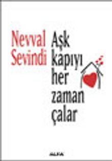 Aşk Kapıyı Her Zaman Çalar - Nevval Sevindi