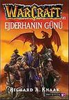 Ejderhanın G&uuml;n&uuml; - War Craft 1