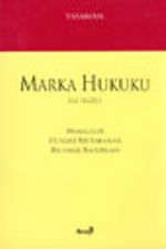 Marka Hukuku İle İlgili Makaleler Hukuki Mütalaalar Bilirkişi Raporları