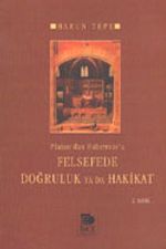 Platon'dan Habermas'a Felsefede Doğruluk ya da Hakikat