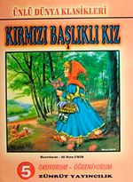 Kırmızı Başlıklı Kız / Resimli Dünya Klasikleri