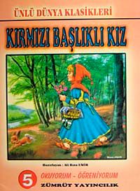 Kırmızı Başlıklı Kız / Resimli Dünya Klasikleri