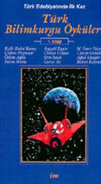 Türk Bilimkurgu Öyküleri 1. Kitap