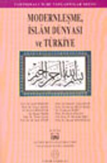 Modernleşme, İslam Dünyası ve Türkiye