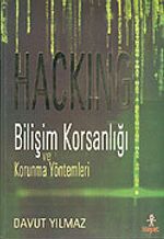 Hacking / Bilişim Korsanlığı ve Korunma Yöntemleri