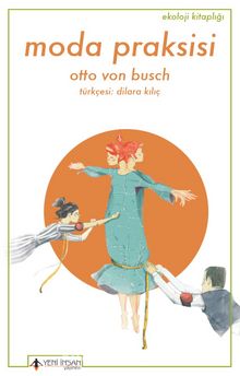 Moda Praksisi - Otto von Busch