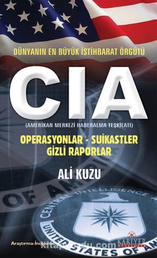 CIA & Dünyanın En Büyük İstihbarat Örgütü - Ali Kuzu
