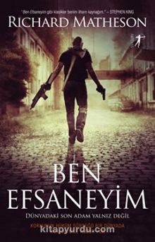 Ben Efsaneyim - Richard Matheson