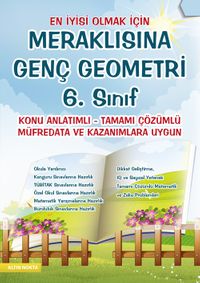 Meraklısına Genç Geometri 6. Sınıf  Konu Anlatımlı-Tamamı Çözümlü