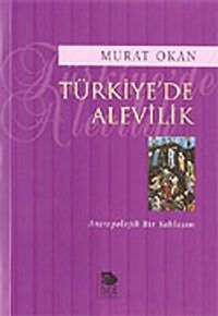Türkiye'de Alevilik / Antropolojik Bir Yaklaşım