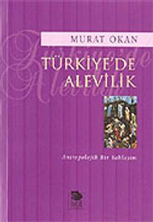 Türkiye'de Alevilik / Antropolojik Bir Yaklaşım