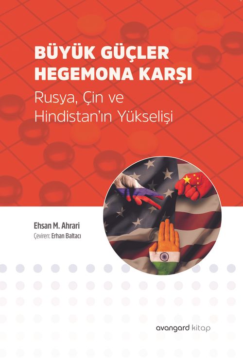 Büyük Güçler Hegemona Karşı & Rusya, Çin ve Hindistan'ın Yükselişi