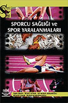 Sporcu Sağlığı ve Spor Yaralanmaları