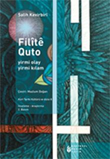 Filite Quto / Kürt Halk Türkülerinden Seçmeler