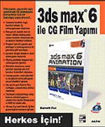 3ds max 6 ile CG Film Yapımı