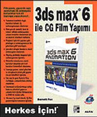 3ds max 6 ile CG Film Yapımı