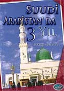 Suudi Arabistan'da 3 Yıl